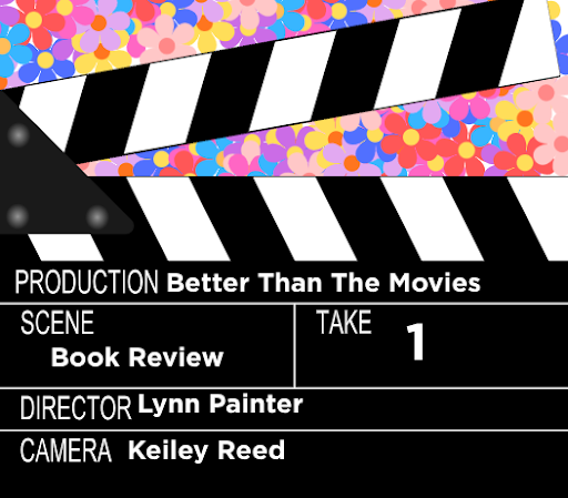Read this book: Better than the Movies